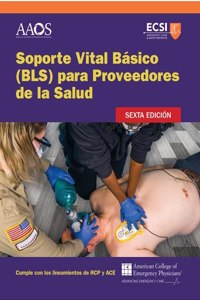 Soporte Vital Básico (Bls) Para Proveedores de la Salud, Sexta Edición