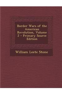 Border Wars of the American Revolution, Volume 2