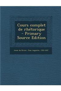 Cours Complet de Rhetorique