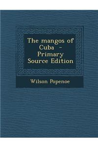 The Mangos of Cuba