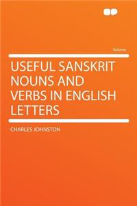 Useful Sanskrit Nouns and Verbs in English Letters