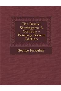 The Beaux-Stratagem