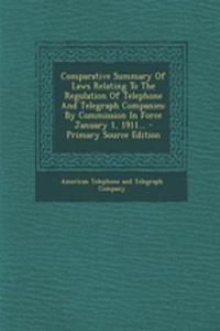 Comparative Summary of Laws Relating to the Regulation of Telephone and Telegraph Companies