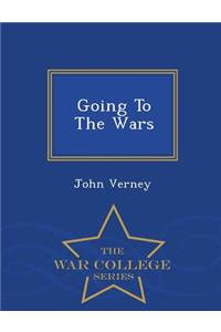 Going to the Wars - War College Series