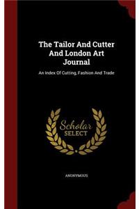 The Tailor And Cutter And London Art Journal