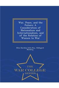 War, Peace, and the Future