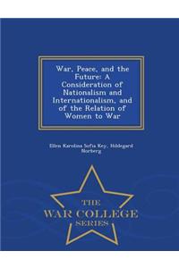 War, Peace, and the Future