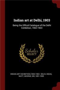 Indian Art at Delhi, 1903