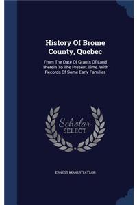 History Of Brome County, Quebec
