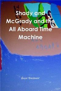 Shady and McGrady and the All Aboard Time Machine