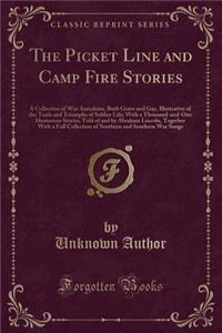 The Picket Line and Camp Fire Stories