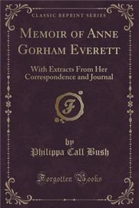 Memoir of Anne Gorham Everett