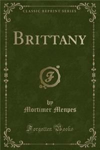 Brittany (Classic Reprint)