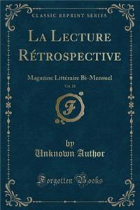 La Lecture Rétrospective, Vol. 18