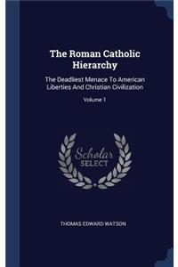 The Roman Catholic Hierarchy