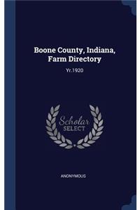 Boone County, Indiana, Farm Directory: Yr.1920