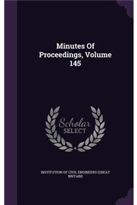 Minutes of Proceedings, Volume 145