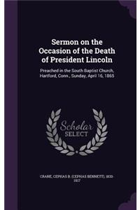 Sermon on the Occasion of the Death of President Lincoln