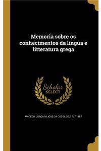 Memoria sobre os conhecimentos da lingua e litteratura grega