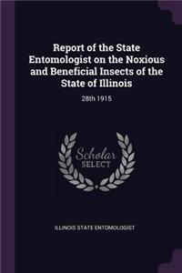 Report of the State Entomologist on the Noxious and Beneficial Insects of the State of Illinois