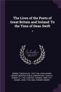 Lives of the Poets of Great Britain and Ireland: To the Time of Dean Swift: 3