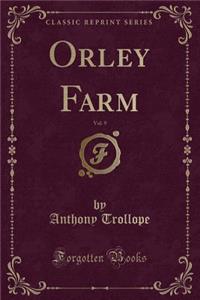 Orley Farm, Vol. 9 (Classic Reprint)