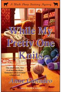 While My Pretty One Knits