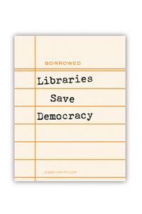 Libraries Save Democracy Sticker
