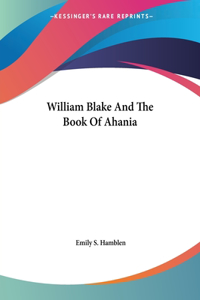 William Blake And The Book Of Ahania