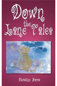 Down the Lane Tales