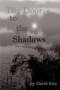Door to the Shadows