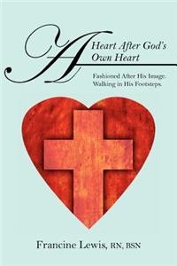 Heart After God's Own Heart