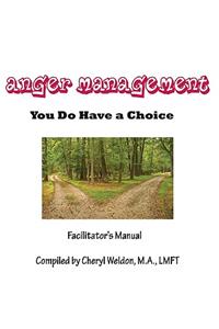 Anger Management- You Do Have a Choice
