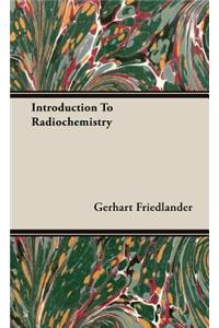 Introduction To Radiochemistry
