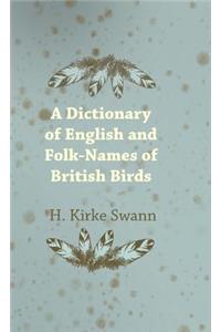 Dictionary of English and Folk-Names of British Birds