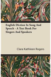 English Diction in Song and Speech - A Text Book for Singers and Speakers