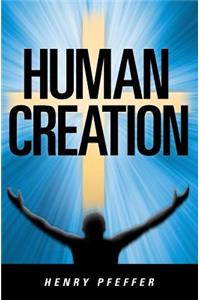 Human Creation