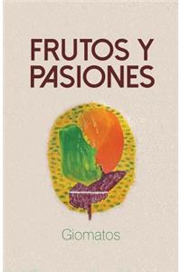 Frutos y pasiones