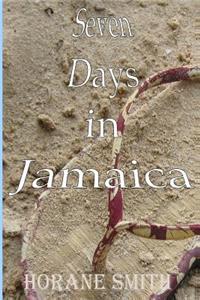 Seven Days in Jamaica