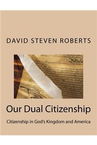 Our Dual Citizenship