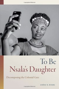 To Be Nsala's Daughter