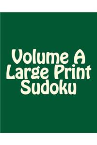 Volume A Large Print Sudoku
