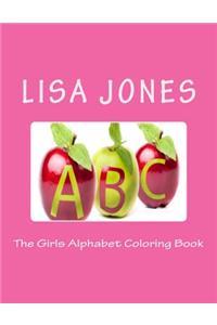 The Girls Alphabet Coloring Book