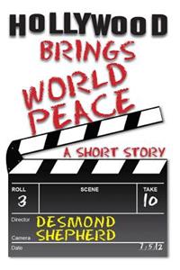 Hollywood Brings World Peace