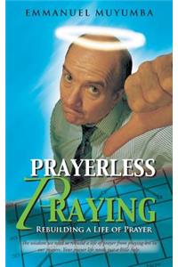 Prayerless Praying