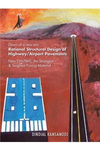 Rational Structural Design of Highway/Airport Pavements