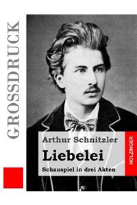 Liebelei (Großdruck)