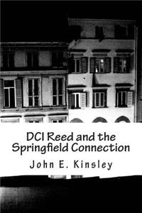 DCI Reed and the Springfield Connection