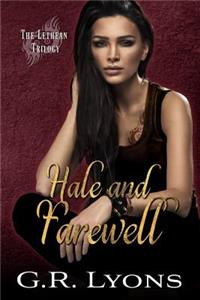 Hale and Farewell