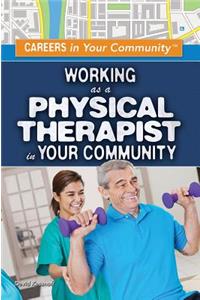 Working as a Physical Therapist in Your Community